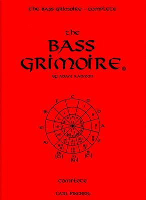 The Bass Grimoire - Complete - Adam Kadmon - Bass Guitar Carl Fischer