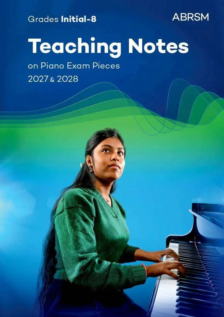 ABRSM Piano Teaching Notes 2027-28 Initial - Gr 8
