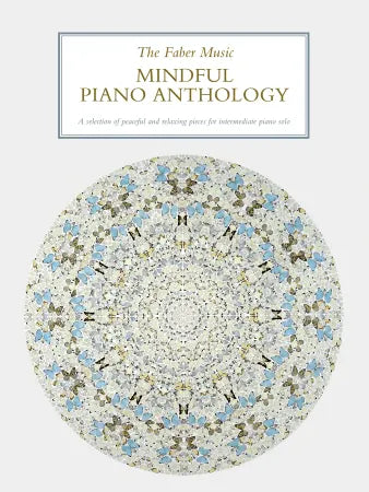The Faber Music Mindful Piano Anthology (Piano Solo) - Faber  0571543626