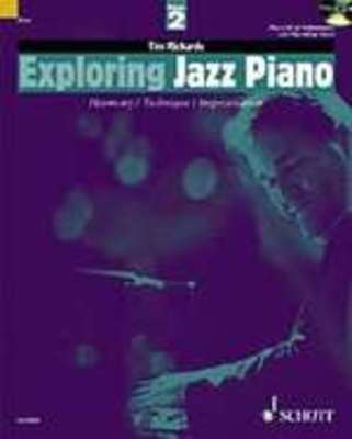 Exploring Jazz Piano Volume 2 - Piano Ted Richards Schott Music /CD