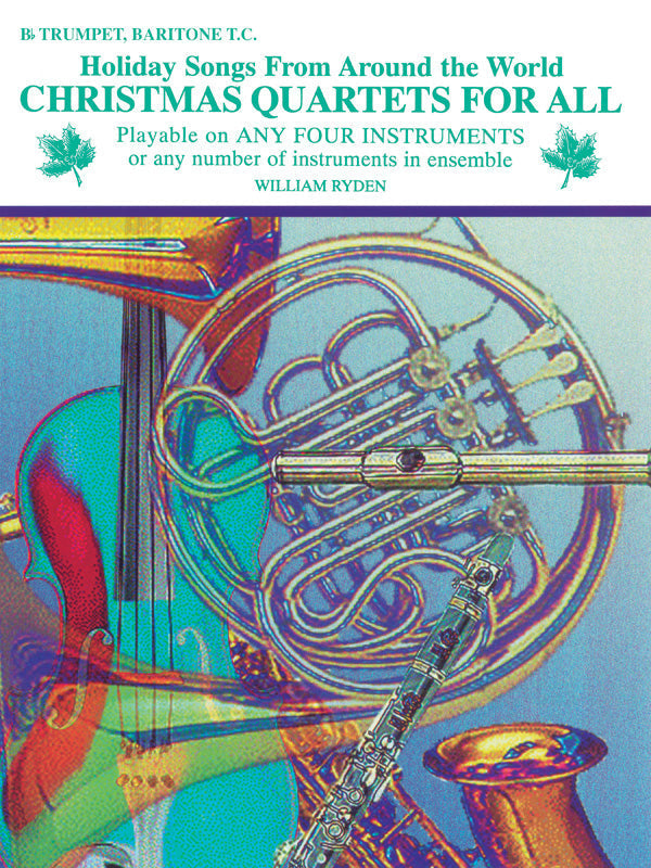 Christmas Quartets for All Trumpet/Baritone TC