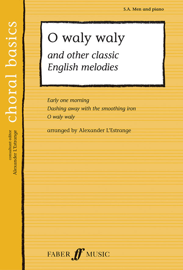 O WALY WALY/OTHER CLASSIC ENGL.MELODIES SAB/P