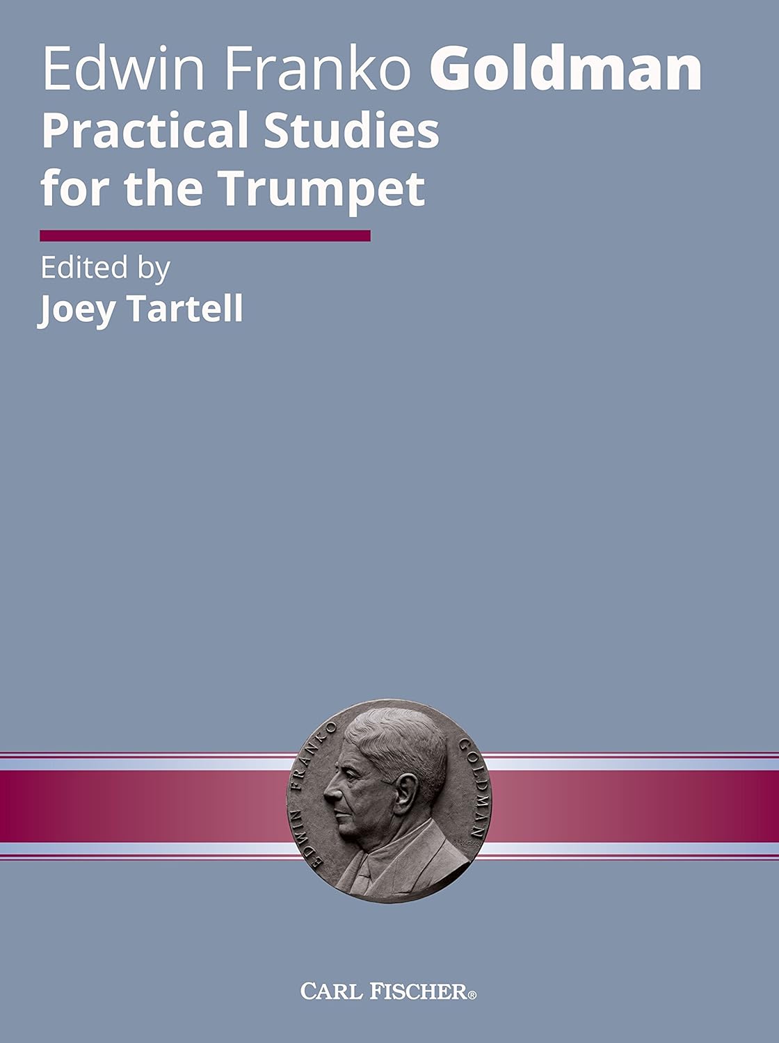 Practical Studies for the Trumpet - Goldman Edwin Tartell Joey Carl Fischer O243X