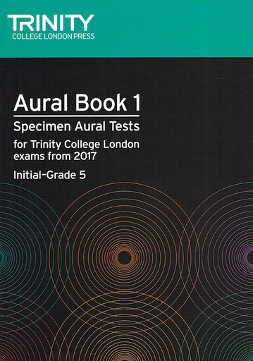 Trinity Aural Tests Book 1 from 2017 Initial-Grade 5 - Trinity College London