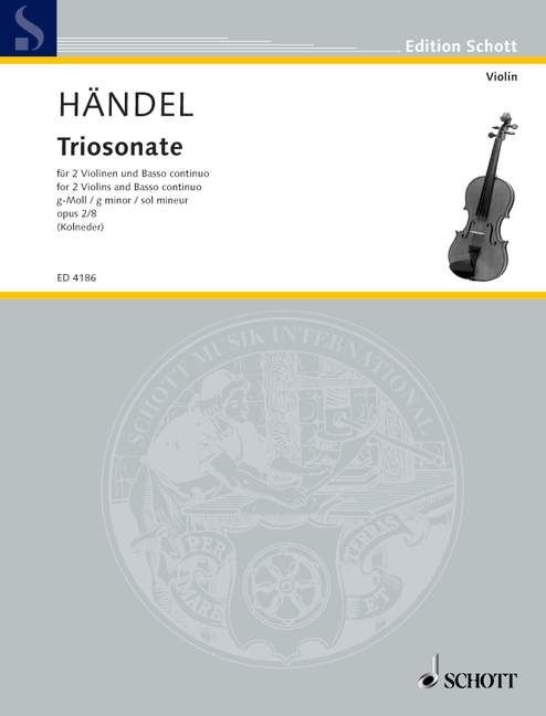 Handel - Trio Sonata in Gmin Op2/8 - 2 Violins/Basso Continuo Schott