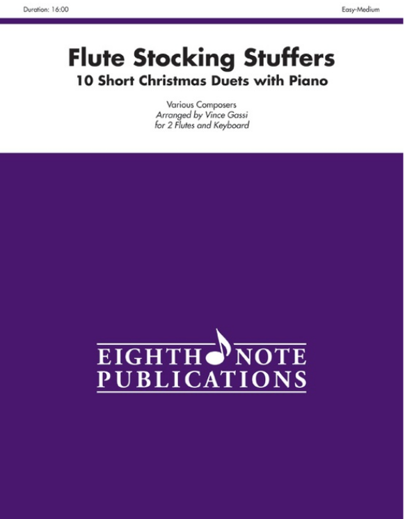 Flute Stocking Stuffers 10 Short Christmas Duets with Piano 2 Flutes/Pno Various Composers Gassi Vince Eighth Note Publications