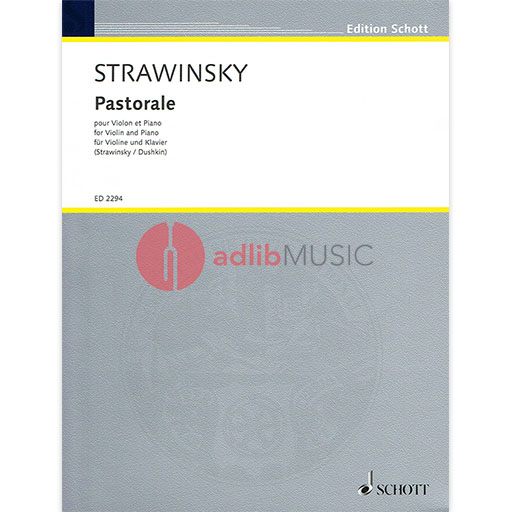 Stravinsky - Pastorale - Violin/Piano Accompaniment Schott ED2294