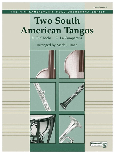 TWO SOUTH AMERICAN TANGOS FULL ORCHESTRA GRADE 3 ARRANGED MERLE J. ISAAC