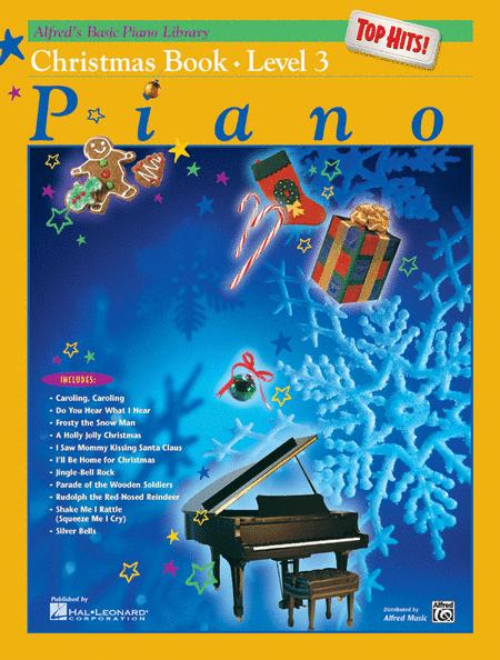 Alfred's Basic Piano Course - Top Hits! Christmas Book 3 - Alfred Music