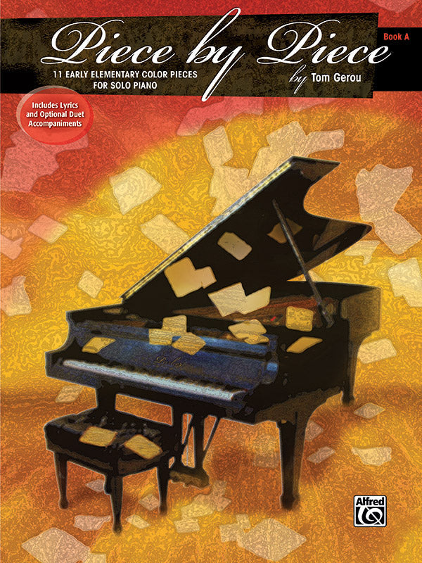 Piece by Piece Book A Elementary Piano - Gerou Tom Alfred 37729