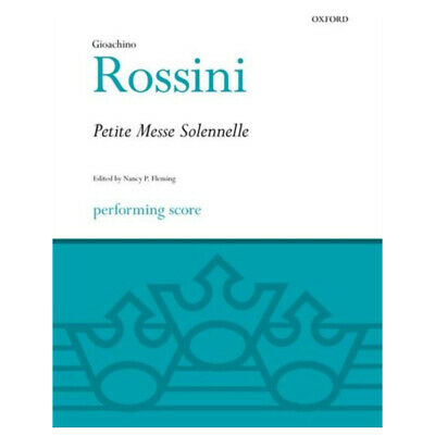 Petite Messe Solennelle - Rossini, Gioachino - SATB Oxford University Press Vocal Score