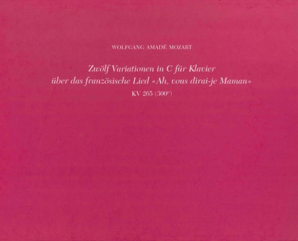 12 Variations on Ah vous dirai-je Facsimile Bound