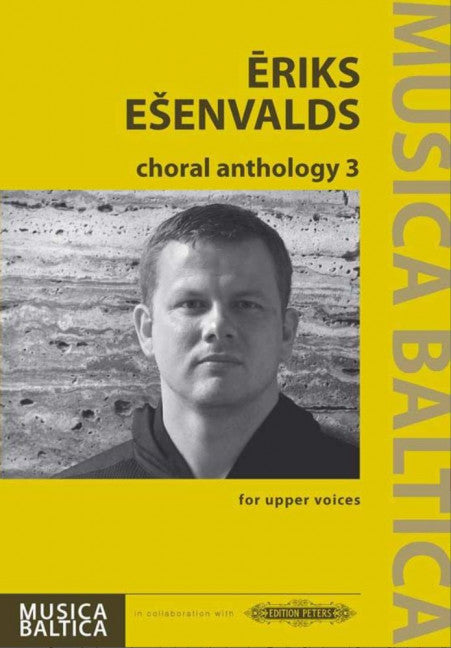 Eriks Esenvalds Choral Anthology 3 - Esenvalds Eriks Peters EP72682