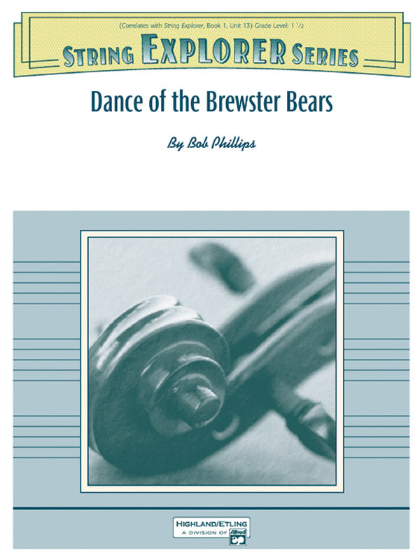 DANCE OF THE BREWSTER BEARS STR ORCH GR 1.5 PHILLIPS B