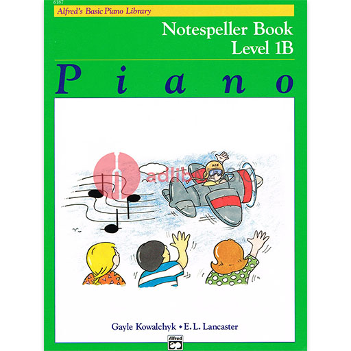 Alfred's Basic Piano Course - Notespeller Book 1B - Alfred Music