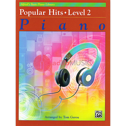 Alfred's Basic Piano Library - Popular Hits! Level 2 - Alfred Music