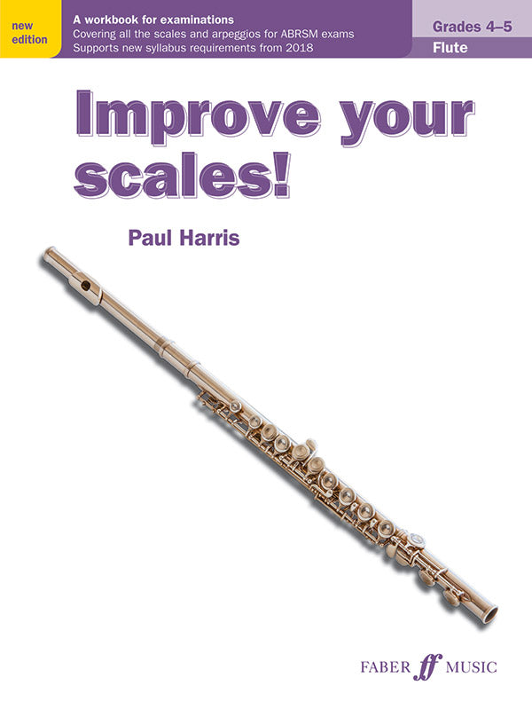 Improve Your Scales Flute Grades 4-5 - Harris Paul Faber 0571540511