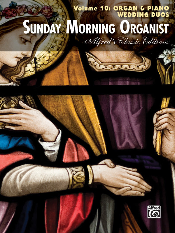 Sunday Morning Organist Volume 10