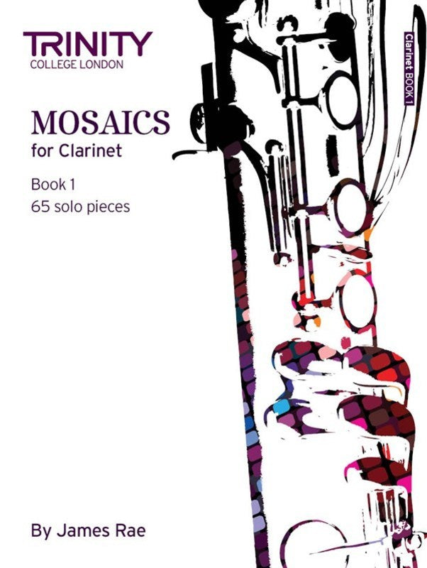 Trinity Mosaics For Clarinet Bk 1 Initial-Grade 5 - Rae James - Trinity