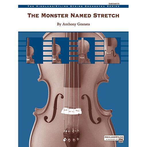 Granata The Monster Named Stretch String Orchestra Grade 2.5 Score/Parts