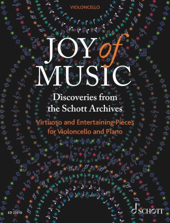 Joy of Music Discoveries from Schott Archive Cello