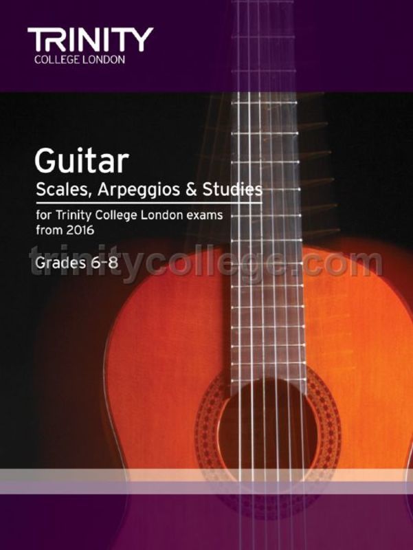 Trinity Guitar Scales & Arpeggios Gr 6-8 from 2016 - Trinity - Trinity