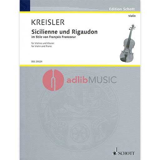 Kreisler - Sicilienne & Rigaudon in Style of Francoeur - Violin/Piano Accompaniment Schott BSS29024