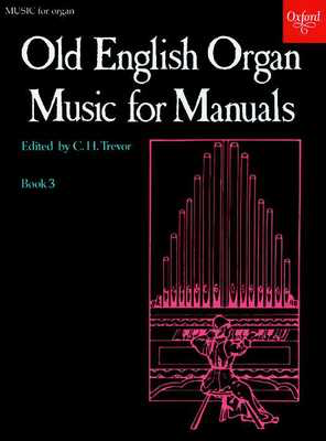 Old English Organ Music for Manuals Book 3