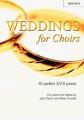 Weddings for Choirs - 40 perfect SATB pieces - SATB Oxford University Press Vocal Score