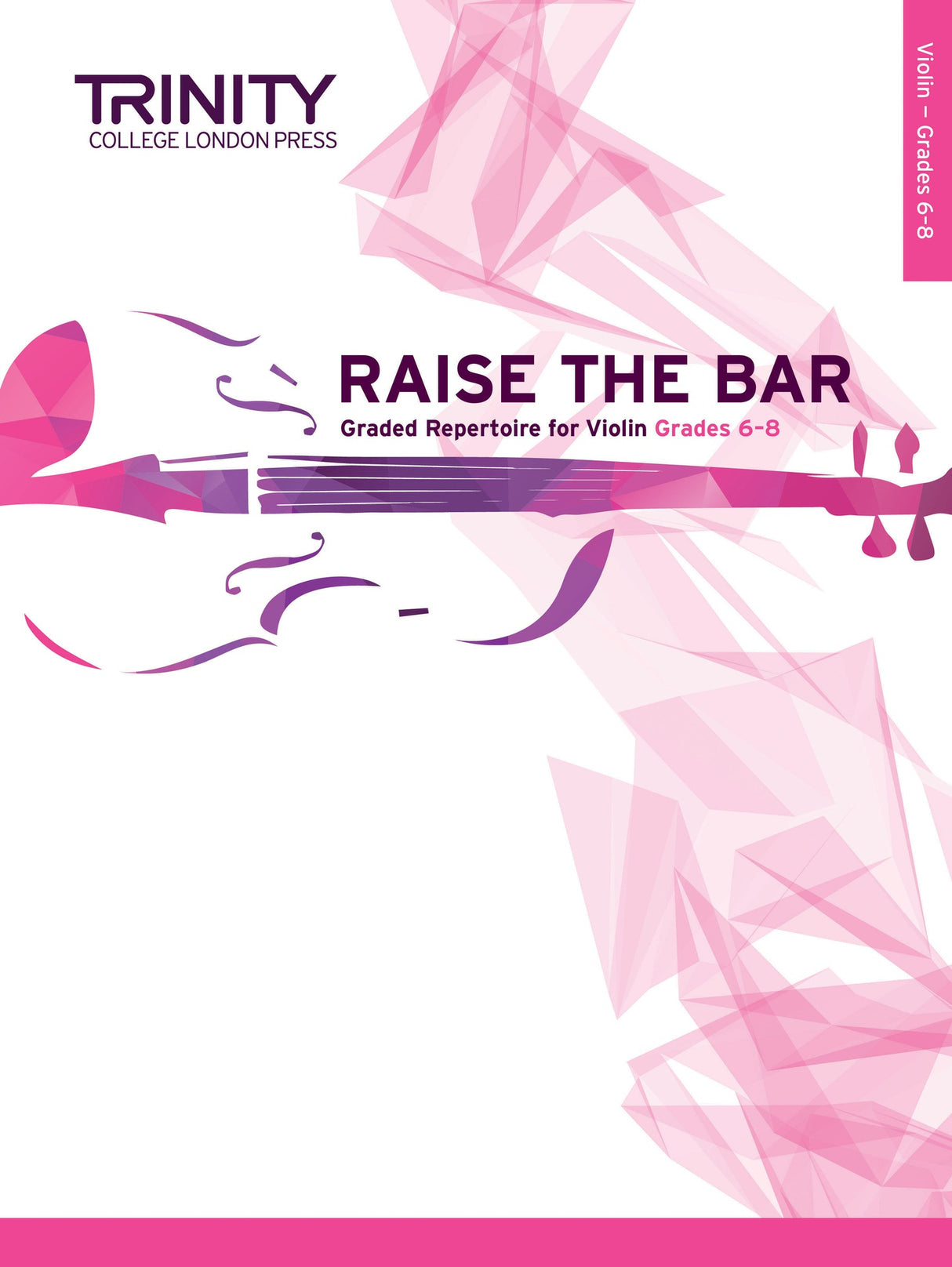 Raise the Bar Violin Book 3 - Grades 6-8 - Trinity College London