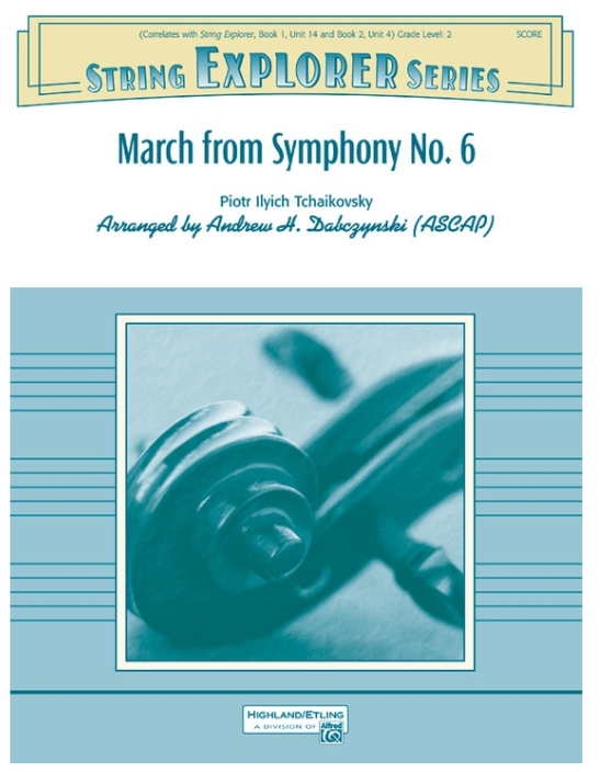 March from Symphony No. 6 String Orchestra Grade 2 Tchaikovsky/Dabczynski