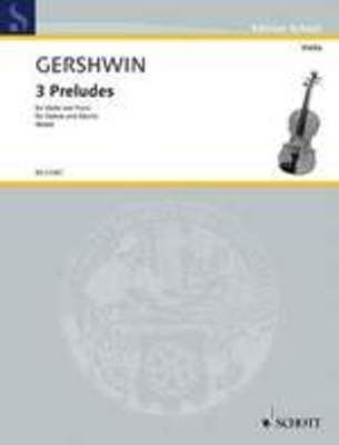 Gershwin - 3 Preludes - Violin/Piano Accompaniment Schott ED21481