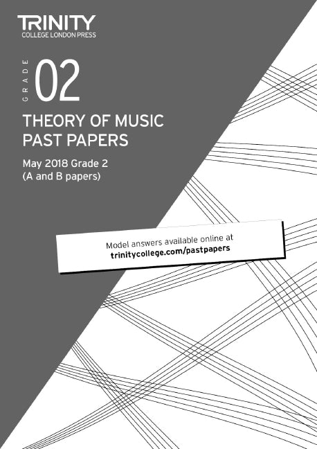 Trinity Theory Papers May 2018 Grade 2