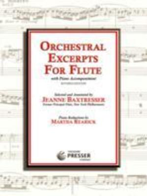 Orchestral Excerpts for Flute - with Piano Accompaniment - Flute Jeanne Baxtresser|Martha Rearick Theodore Presser Company