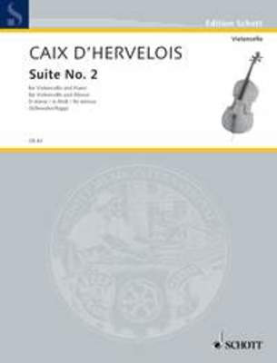 Suite No. 2 in D minor - for Cello and Piano - Louis de Caix d'Hervelois - Cello Carl Schroeder Schott Music