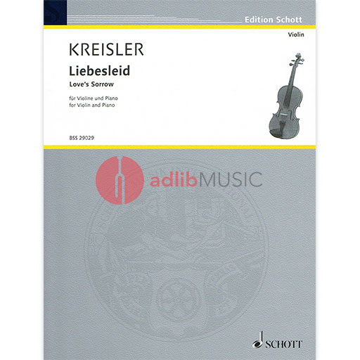 Kreisler - Liebesleid (Love's Sorrow) - Violin/Piano Accompaniment Schott BSS29029