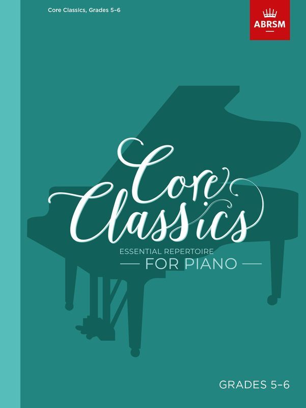 ABRSM Core Classics Piano Book 5 Grades 5-6