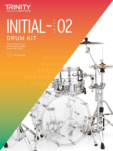 Trinity Drum Kit 2020-23 Initial-Grade 2 - Trinity College London