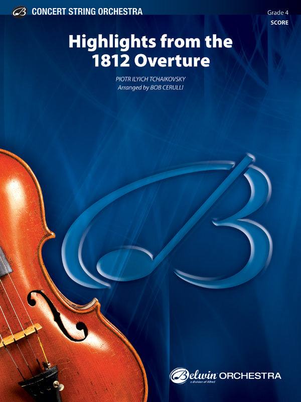 HIGHLIGHTS FROM THE 1812 OVERTURE SO GR4 TCHAIKOVSKY PIOTR ILYICH