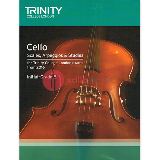 Trinity Cello Scales Arpeggios Studies From 2016 - Trinity College London