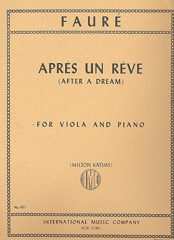 Apres Un Reve for Viola and Piano - Faure Gabriel Katims Milton Imc IMC657