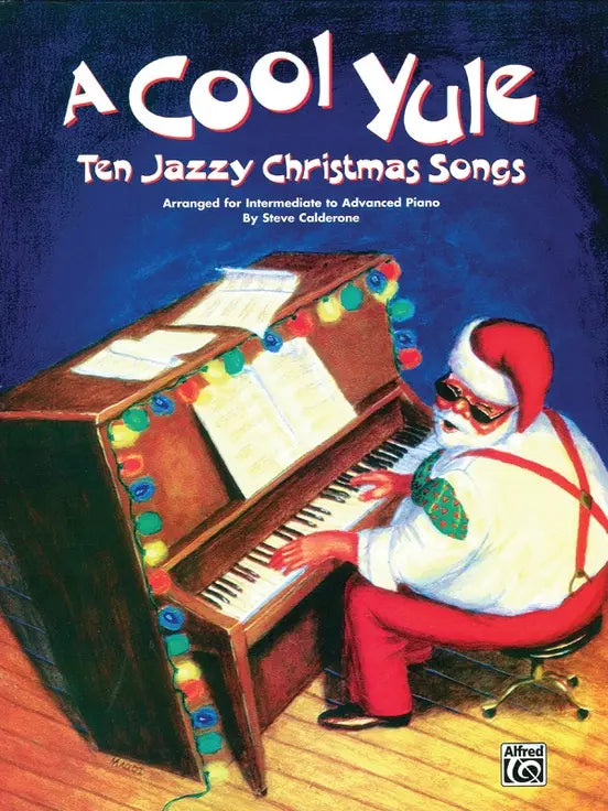 A Cool Yule - 10 Jazzy Christmas Songs for Piano