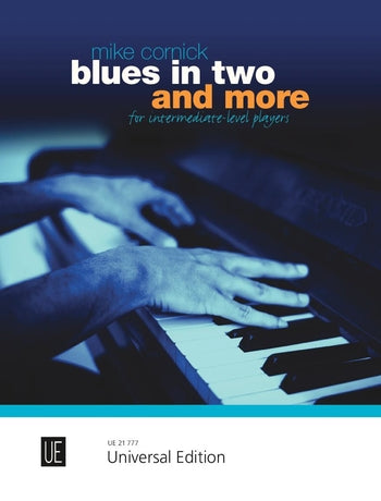 Blues in Two & More for Piano - Cornick Mike Universal UE21777