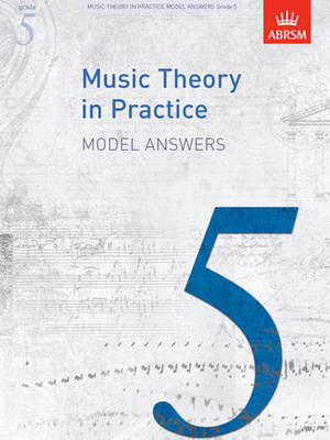 ABRSM Music Theory In Practice Model Answers Gr 5