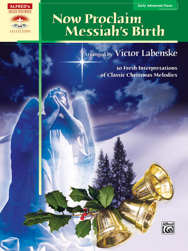 Now Proclaim Messiah's Birth Piano