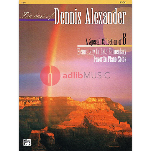 The Best of Dennis Alexander Book 1 Piano