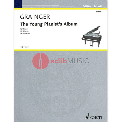 The Young Pianist's Solo Album - Percy Aldridge Grainger - Piano Schott Music