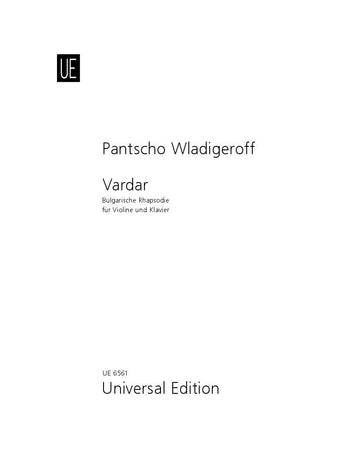 Wladigeroff - Vardar Op16 - Violin/Piano Accompaniment Universal UE06561