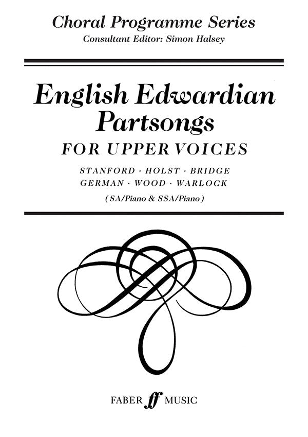 ENGLISH EDWARDIAN PARTSONGS (UPPER VOICES & PIANO)USE F51317 - CORP Faber 0571513174