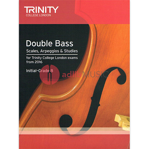 Trinity Double Bass Scales Arpeggios From 2016 - Trinity College London